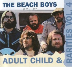 Adult Child & Rarities Vol. 4 1976 - 1977