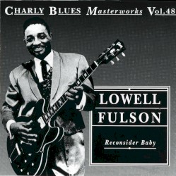 Charly Blues Masterworks Vol.48 - Reconsider Baby