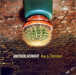 AnotherLateNight: Rae & Christian