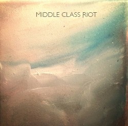 Middle Class Riot