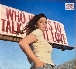 Who Wants to Talk About Love?