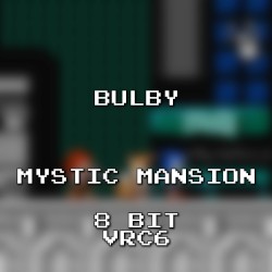 Mystic Mansion 8 Bit VRC6 (Sonic Heroes)