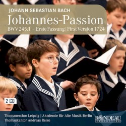 Johannes-Passion, BWV 245.1: Erste Fassung 1724