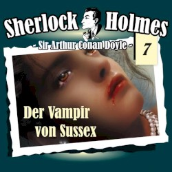 Sherlock Holmes, Volume 7: Der Vampir von Sussex
