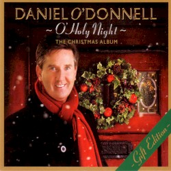 O Holy Night – The Christmas Album