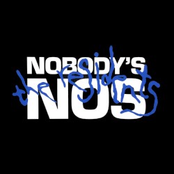 Nobody’s Nos