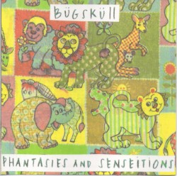 Phantasies & Senseitions