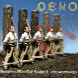 Pioneers Who Got Scalped: The Anthology