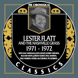 The Chronogical Classics: Lester Flatt 1971-1972
