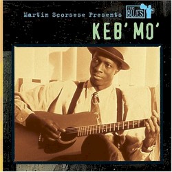Martin Scorsese Presents the Blues: Keb’ Mo’
