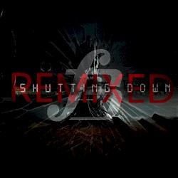 Shutting Down Remixed