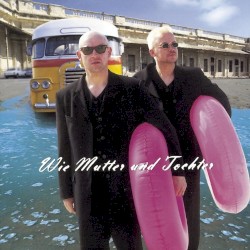 Wie Mutter und Tochter