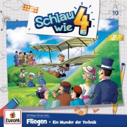 Schlau wie Vier: Fliegen. Ein Wunder der Technik