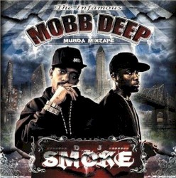 The Infamous Mobb Deep: Murda Mixtape