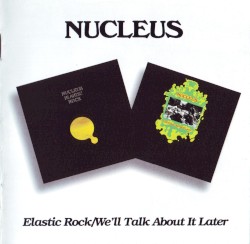 Elastic Rock / We’ll Talk About It Later