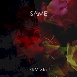 Same (Remixes)