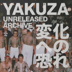 Yakuza ヤクザ (Unreleased Archive)