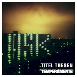 Titel Thesen Temperamente