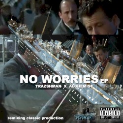 NO WORRIES (ALCHEMIST REMIXES)