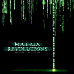 The Matrix Revolutions: Music From the Motion Picture