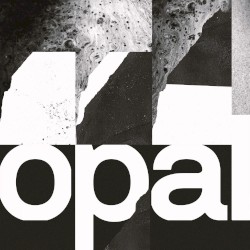 Opal (Four Tet remix)