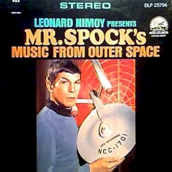 Presents Mr. Spock’s Music From Outer Space