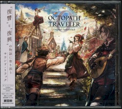 OCTOPATH TRAVELER 0 Original Soundtrack