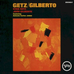 Getz/Gilberto