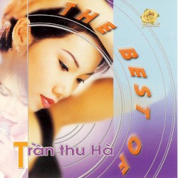 The best of Trần Thu Hà