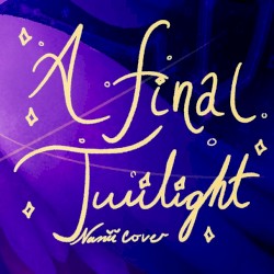 Matthew Mosier - A Final Twilight [Namii Cover]