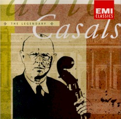 The Legendary Casals