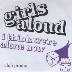 I Think We’re Alone Now