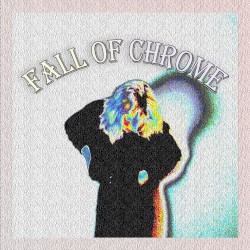 fall of chrome