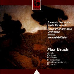 Adagio - Canzone - Kol Nidrei - In Memoriam - Adagio Appassionato - Romanze