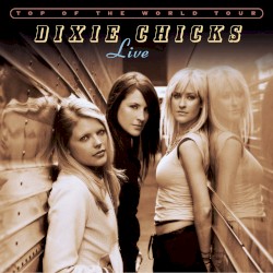 Top of the World Tour: Live