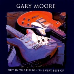 Out in the Fields: The Very Best of Gary Moore