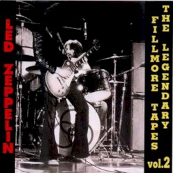 The Legendary Fillmore Tapes, Volume 2