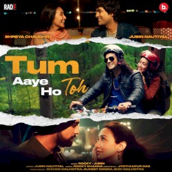 Tum Aaye Ho Toh