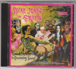 Spike Jones in Stereo: A Spooktacular in Screaming Sound