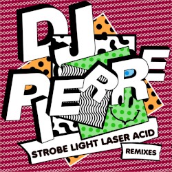 Strobe Light Laser ACID (Remixes)