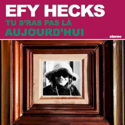 Tu s’ras pas là / Aujourd’hui