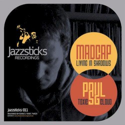 Living In Shadows / Toxic Cloud