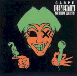 Carpe Dementia