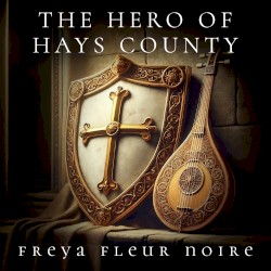 The Hero of Hays County