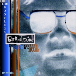 Rockafeller Skank: The Bootlegs