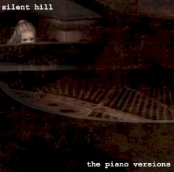 Silent Hill: The Piano Versions