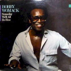 Someday We’ll All Be Free