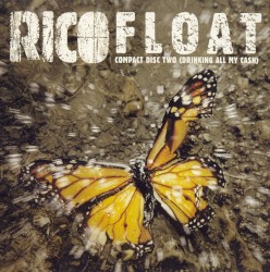 Float (Drinking All My Cash)
