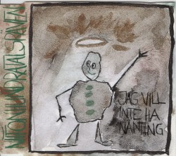 Jag vill inte ha nånting