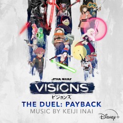Star Wars: Visions Vol. 3 - The Duel: Payback (Original Soundtrack)